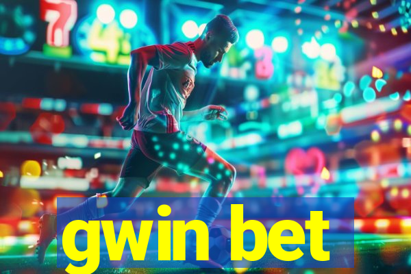 gwin bet